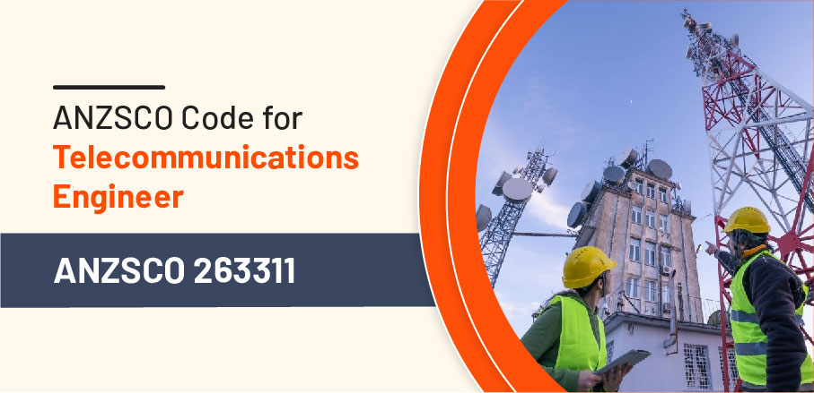 ANZSCO 2663311 Telecommunications Engineer