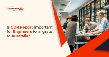 Is CDR Important for Engineers to Migrate to Australia