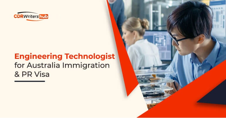 Engineering Technologist for Australia Immigration & PR Visa