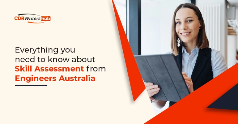 Everything you need to know about Skills Assessment from Engineers Australia