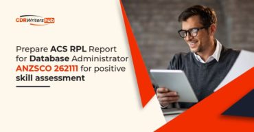 Prepare ACS RPL Report for Database Administrator ANZSCO 262111 for positive skill assessment.