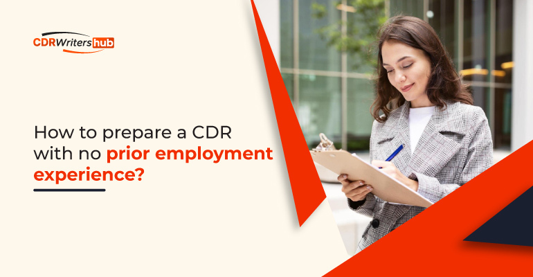 How to prepare a perfect CDR with no prior employment experience?